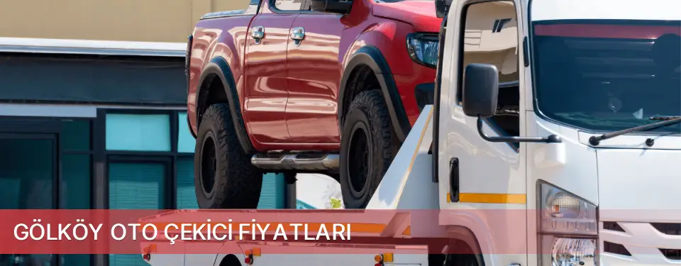 Gölköy İlçemi Oto Çekici Fiyatları